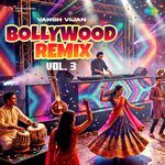Bollywood Remix Vol. 3 - Kanhiya Mittal Song Download